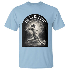He Is Rizzin T Shirt Funny Christian Faith Soccer Player Gift TS12 Light Blue Print Your Wear