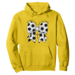 All I Need Is God Faith And Soccer Hoodie Christian Gift TS12 Daisy Print Your Wear