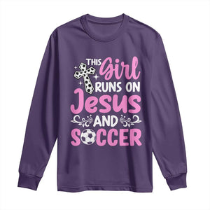 This Girl Runs On Jesus And Soccer Long Sleeve Shirt Christian Soccer Mom TS12 Purple Print Your Wear