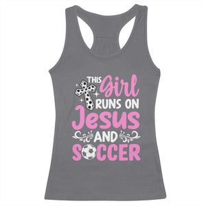 This Girl Runs On Jesus And Soccer Racerback Tank Top Christian Soccer Mom TS12 Charcoal Print Your Wear