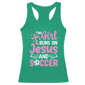 This Girl Runs On Jesus And Soccer Racerback Tank Top Christian Soccer Mom TS12 Irish Green Print Your Wear