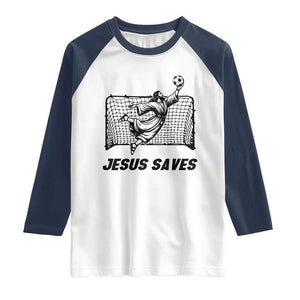 Jesus Saves Raglan Shirt Funny Christian Soccer Goalie TS12 White Navy Print Your Wear