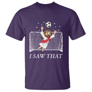 I Saw That T Shirt Funny Jesus Goalie Soccer Player TS12 Purple Print Your Wear