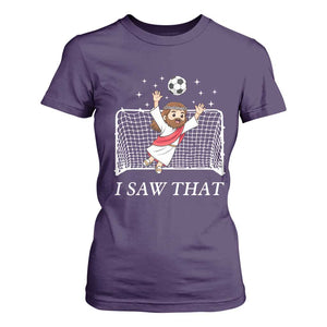 I Saw That T Shirt For Women Funny Jesus Goalie Soccer Player TS12 Purple Print Your Wear