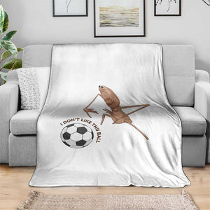 Funny Marcus The Worm Soccer Lover Throw Blanket I Do Not Like This Ball TS12 Print Your Wear