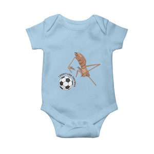 Funny Marcus The Worm Soccer Lover Baby Onesie I Do Not Like This Ball TS12 Light Blue Print Your Wear