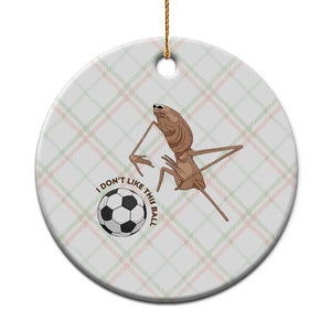 Funny Marcus The Worm Soccer Lover Ceramic Ornament I Do Not Like This Ball TS12 1pc Christmas Plaid Print Your Wear