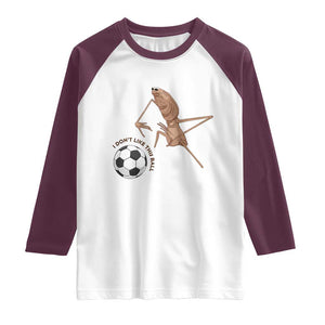 Funny Marcus The Worm Soccer Lover Raglan Shirt I Do Not Like This Ball TS12 White Maroon Print Your Wear