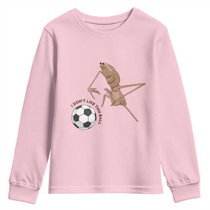 Funny Marcus The Worm Soccer Lover Youth Sweatshirt I Do Not Like This Ball TS12 Light Pink Print Your Wear
