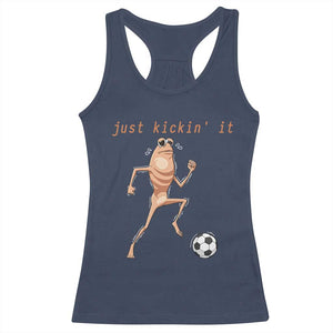 Just Kickin It Racerback Tank Top Funny Marcus The Worm Soccer Meme TS12 Navy Print Your Wear