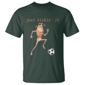 Just Kickin It T Shirt Funny Marcus The Worm Soccer Meme TS12 Dark Forest Green Print Your Wear