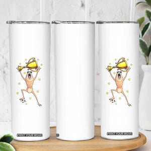 Funny Marcus The Worm Soccer Champion Skinny Tumbler Soccer Lover TS12 Print Your Wear