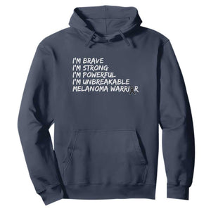I Am Brave Strong Powerful Unbreakable Hoodie Melanoma Warrior Support TS12 Navy Print Your Wear