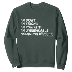 I Am Brave Strong Powerful Unbreakable Sweatshirt Melanoma Warrior Support TS12 Dark Forest Green Print Your Wear