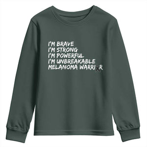 I Am Brave Strong Powerful Unbreakable Youth Sweatshirt Melanoma Warrior Support TS12 Dark Forest Green Print Your Wear