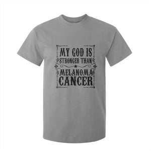 My God Is Stronger Than Melanoma T Shirt For Kid Religious Cancer Support TS12 Sport Gray Print Your Wear