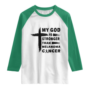 My God Is Stronger Than Melanoma Raglan Shirt Christian Cancer Support TS12 White Kelly Green Print Your Wear