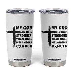 My God Is Stronger Than Melanoma Tumbler Cup Christian Cancer Support TS12 White Print Your Wear