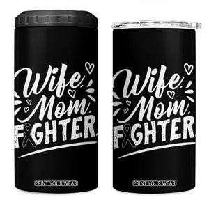 Wife Mom Melanoma Fighter 4 in 1 Can Cooler Tumbler Family Support Strong And Fearless TS12 One Size: 16 oz Black Print Your Wear