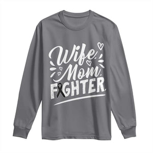 Wife Mom Melanoma Fighter Long Sleeve Shirt Family Support Strong And Fearless TS12 Charcoal Print Your Wear