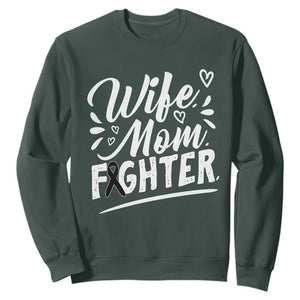 Wife Mom Melanoma Fighter Sweatshirt Family Support Strong And Fearless TS12 Dark Forest Green Print Your Wear