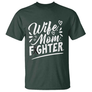 Wife Mom Melanoma Fighter T Shirt Family Support Strong And Fearless TS12 Dark Forest Green Print Your Wear