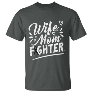 Wife Mom Melanoma Fighter T Shirt Family Support Strong And Fearless TS12 Dark Heather Print Your Wear