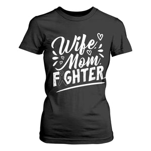Wife Mom Melanoma Fighter T Shirt For Women Family Support Strong And Fearless TS12 Black Print Your Wear