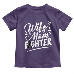 Wife Mom Melanoma Fighter Toddler T Shirt Family Support Strong And Fearless TS12 Purple Print Your Wear