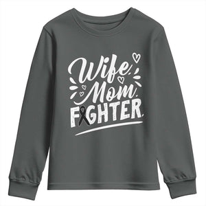 Wife Mom Melanoma Fighter Youth Sweatshirt Family Support Strong And Fearless TS12 Dark Heather Print Your Wear