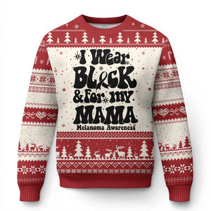 Melanoma Family Support Ugly Christmas Sweater I Wear Black For My Mama TS12 Beige Red Print Your Wear