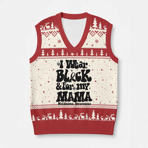 Melanoma Family Support V-Neck Knit Sweater Vest I Wear Black For My Mama TS12 Beige Red Print Your Wear
