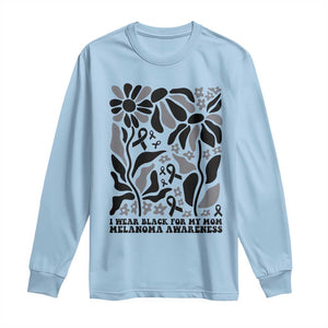 I Wear Black For My Mom Long Sleeve Shirt Melanoma Support Squad TS12 Light Blue Print Your Wear