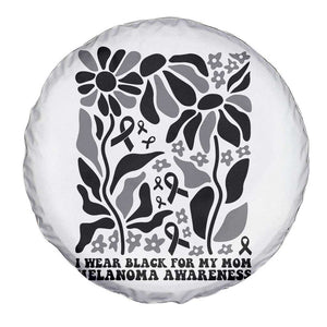 I Wear Black For My Mom Spare Tire Cover Melanoma Support Squad TS12 Print Your Wear