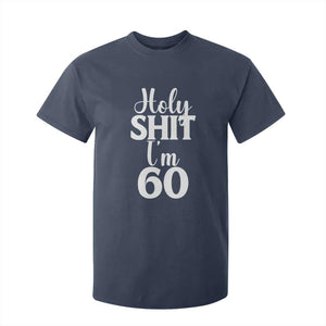 Personalized 60th Birthday Party T Shirt For Kid Custom Number Bday Holy Shit I Am 60 TS12 Navy Print Your Wear