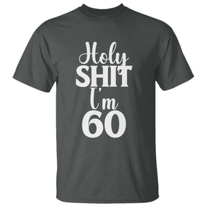 Personalized 60th Birthday Party T Shirt Custom Number Bday Holy Shit I Am 60 TS12 Dark Heather Print Your Wear