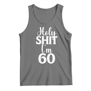Personalized 60th Birthday Party Tank Top Custom Number Bday Holy Shit I Am 60 TS12 Black Heather Print Your Wear