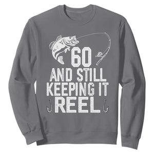 Personalized 60th Birthday Fishing Sweatshirt Custom Number Bday Still Keeping It Reel TS12 Charcoal Print Your Wear