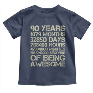 90 Years Of Being Awesome Toddler T Shirt 90th Birthday Gift Idea TS12 Navy Print Your Wear