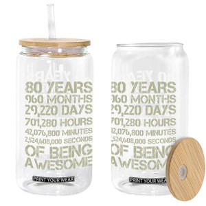 Vintage 80th Birthday Gift Glass Can 80 Years Of Being Awesome TS12 Print Your Wear