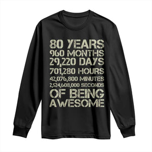 Vintage 80th Birthday Gift Long Sleeve Shirt 80 Years Of Being Awesome TS12 Black Print Your Wear