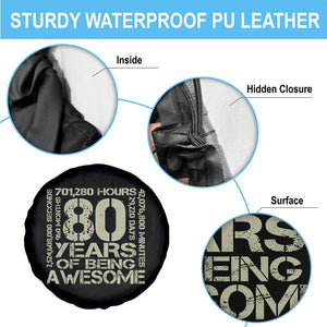 80th Milestone Birthday Spare Tire Cover 80 Years Of Being Awesome TS12 Print Your Wear