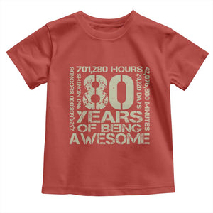 80th Milestone Birthday Toddler T Shirt 80 Years Of Being Awesome TS12 Red Print Your Wear