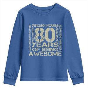 80th Milestone Birthday Youth Sweatshirt 80 Years Of Being Awesome TS12 Royal Blue Print Your Wear