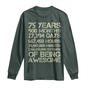 Vintage 75th Milestone Birthday Long Sleeve Shirt 75 Years Of Being Awesome TS12 Dark Forest Green Print Your Wear
