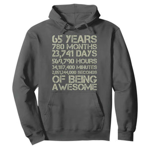 65th Milestone Birthday Gift Hoodie 65 Years Of Being Awesome TS12 Dark Heather Print Your Wear
