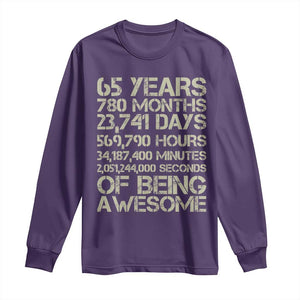 65th Milestone Birthday Gift Long Sleeve Shirt 65 Years Of Being Awesome TS12 Purple Print Your Wear