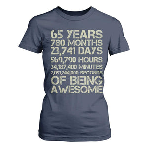 65th Milestone Birthday Gift T Shirt For Women 65 Years Of Being Awesome TS12 Navy Print Your Wear