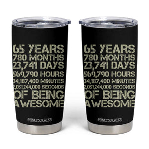 65th Milestone Birthday Gift Tumbler Cup 65 Years Of Being Awesome TS12 Black Print Your Wear