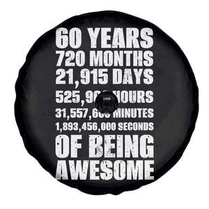 Cheers To 60 Years Birthday Spare Tire Cover Sixty Years Of Awesome TS12 Print Your Wear